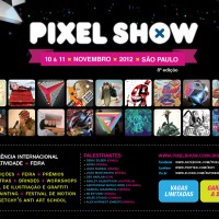 Pixel Show 2012: A Criatives estará lá!!