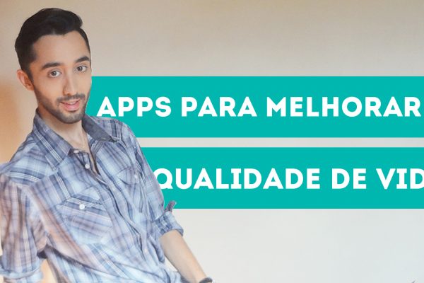 5-apps-para-melhorar-qualidade-de-vida