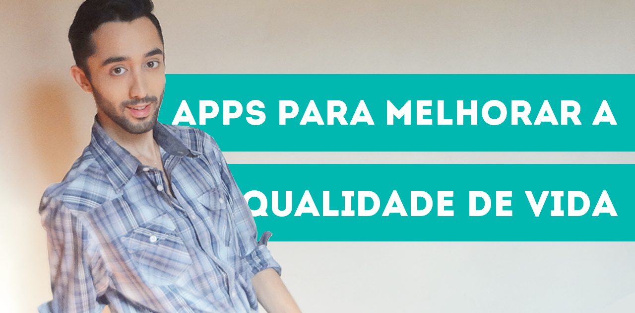 5-apps-para-melhorar-qualidade-de-vida